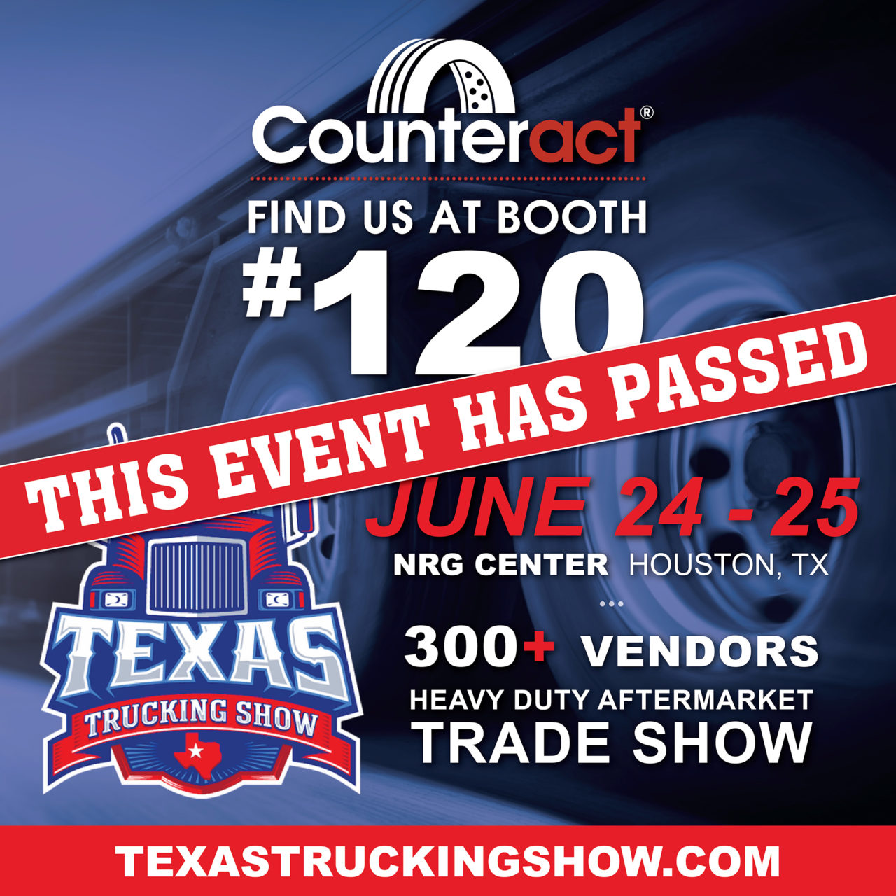 EVENT EXPIRED Texas Trucking Show June 24 25, 2023 Counteract